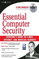 Book cover of Essential Computer Security: Everyone's Guide to Email, Internet, and Wireless Security by T. Bradley