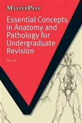 Book cover of Essential Concepts in Anatomy and Pathology for Undergraduate Revision by Aida Lai