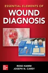 Book cover of Essential Elements of Wound Diagnosis by Rose Hamm