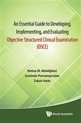 Book cover of Essential Guide To Developing, Implementing, And Evaluating Objective Structured Clinical Examination, An (Osce) by Hamza Mohammad Abdulghani