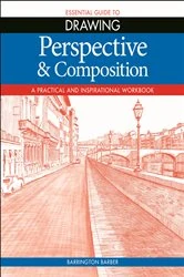Book cover of Essential Guide to Drawing: Perspective & Composition by Barrington Barber