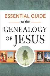 Book cover of Essential Guide to the Genealogy of Jesus by Unknown
