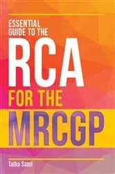 Book cover of Essential Guide to the RCA for the MRCGP by Talha Sami