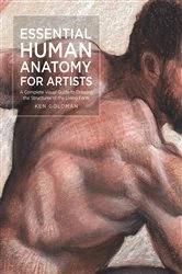 Book cover of Essential Human Anatomy for Artists by Ken Goldman