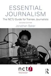 Book cover of Essential Journalism (2nd ed.) by Jonathan Baker