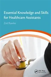 Book cover of Essential Knowledge and Skills for Healthcare Assistants by Zoe Rawles
