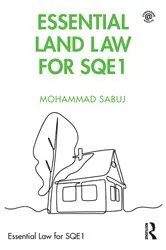 Book cover of Essential Land Law for SQE1 by Mohammad Sabuj