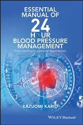 Book cover of Essential Manual of 24 Hour Blood Pressure Management by Kazuomi Kario