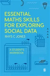 Book cover of Essential Maths Skills for Exploring Social Data by Rhys Christopher Jones