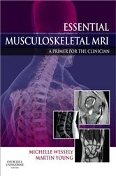 Book cover of Essential Musculoskeletal MRI E-Book by Wessely BSc: Chiropractic, DC, Michelle Anna