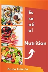 Book cover of Essential Nutrition by Bruno Almeida
