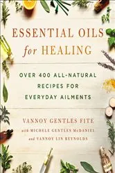 Book cover of Essential Oils for Healing by Vannoy Gentles Fite