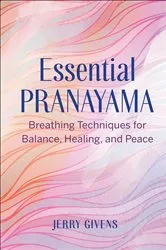 Book cover of Essential Pranayama by Jerry Givens