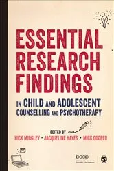 Book cover of Essential Research Findings in Child and Adolescent Counselling and Psychotherapy by Nick Midgley