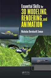 Book cover of Essential Skills for 3D Modeling, Rendering, and Animation by Nicholas Bernhardt Zeman
