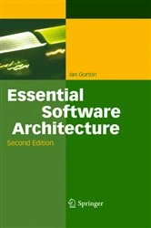 Book cover of Essential Software Architecture (2nd ed.) by Ian Gorton