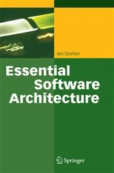 Book cover of Essential Software Architecture by Ian Gorton