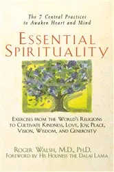 Book cover of Essential Spirituality by Roger Walsh