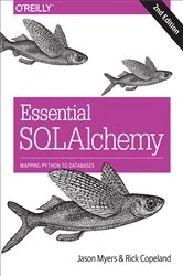 Book cover of Essential SQLAlchemy (2nd ed.) by Jason Myers