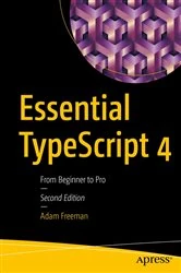 Book cover of Essential TypeScript 4 (2nd ed.) by Adam Freeman