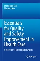 Book cover of Essentials for Quality and Safety Improvement in Health Care by Christopher Ente