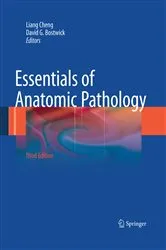 Book cover of Essentials of Anatomic Pathology (3rd ed.) by Liang Cheng