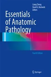 Book cover of Essentials of Anatomic Pathology (4th ed.) by Liang Cheng