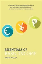 Book cover of Essentials of Basic Income by Annie Miler