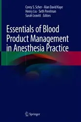 Book cover of Essentials of Blood Product Management in Anesthesia Practice by Corey S. Scher