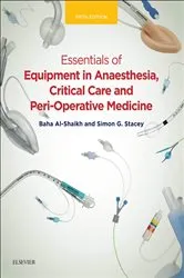 Book cover of Essentials of Equipment in Anaesthesia, Critical Care, and Peri-Operative Medicine E-Book (5th ed.) by Baha Al-Shaikh FRCA