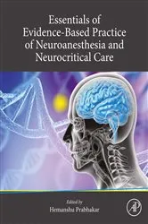 Book cover of Essentials of Evidence-Based Practice of Neuroanesthesia and Neurocritical Care by Prabhakar MBBS, MD, PhD, Hemanshu