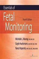 Book cover of Essentials of Fetal Monitoring, Fourth Edition (4th ed.) by Michelle Murray