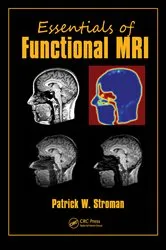 Book cover of Essentials of Functional MRI by Patrick W. Stroman