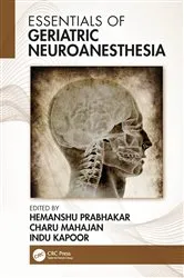 Book cover of Essentials of Geriatric Neuroanesthesia by Hemanshu Prabhakar
