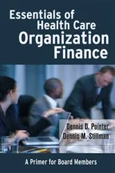 Book cover of Essentials of Health Care Organization Finance by Dennis D. Pointer