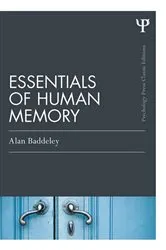 Book cover of Essentials of Human Memory (Classic Edition) by Alan Baddeley