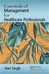 Book cover of Essentials of Management for Healthcare Professionals by Hari Singh