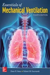 Book cover of Essentials of Mechanical Ventilation, Fourth Edition (4th ed.) by Dean R. Hess