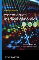 Book cover of Essentials of Medical Genomics (2nd ed.) by Stuart M. Brown
