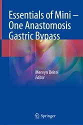 Book cover of Essentials of Mini ‒ One Anastomosis Gastric Bypass by Mervyn Deitel