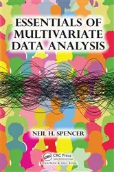 Book cover of Essentials of Multivariate Data Analysis by Neil H. Spencer