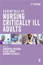 Book cover of Essentials of Nursing Critically Ill Adults (2nd ed.) by Samantha Freeman