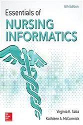 Book cover of Essentials of Nursing Informatics, 6th Edition (6th ed.) by Virginia K. Saba