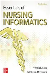 Book cover of Essentials of Nursing Informatics, 7th Edition (7th ed.) by Unknown