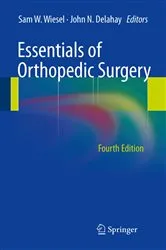 Book cover of Essentials of Orthopedic Surgery (4th ed.) by Sam W. Wiesel