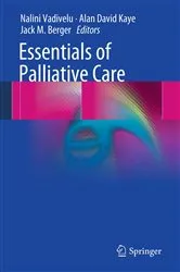 Book cover of Essentials of Palliative Care by Nalini Vadivelu