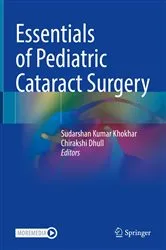 Book cover of Essentials of Pediatric Cataract Surgery by Sudarshan Kumar Khokhar
