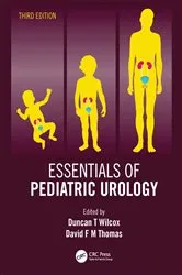 Book cover of Essentials of Pediatric Urology (3rd ed.) by Duncan T Wilcox