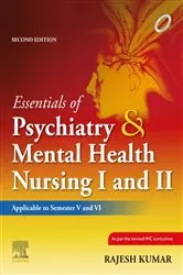 Book cover of Essentials of Psychiatry and Mental Health Nursing I and II_2e - E-Book (2nd ed.) by Rajesh Kumar