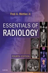 Book cover of Essentials of Radiology E-Book (4th ed.) by Mettler MD, MPH, Fred A.